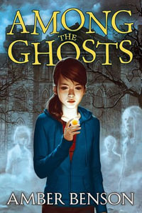 Among the Ghosts - Amber Benson