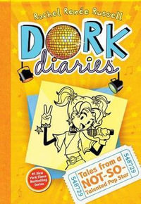 Dork Diaries : Talented Pop Star : Dork Diaries : Book 3 - Rachel Renee Russell