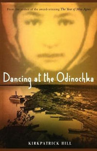 Dancing at the Odinochka - Kirkpatrick Hill