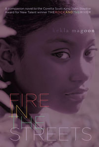 Fire in the Streets - Kekla Magoon