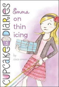 Emma on Thin Icing : Cupcake Diaries - Coco Simon