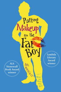 Putting Makeup on the Fat Boy - Bil Wright