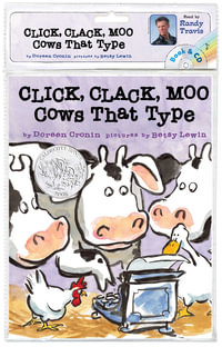 Click, Clack, Moo : Cows That Type/ Book and CD - Doreen Cronin