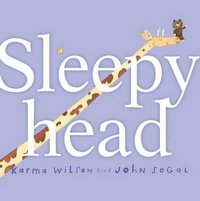 Sleepyhead : Classic Board Books - Karma Wilson