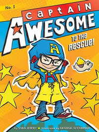 Captain Awesome to the Rescue! : Captain Awesome - Stan Kirby