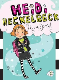 Heidi Heckelbeck Has a Secret : Heidi Heckelbeck - Wanda Coven