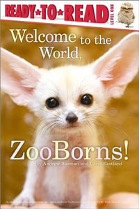 Welcome to the World, Zooborns! : Zooborns - Andrew Bleiman