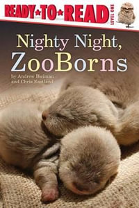 Nighty Night, Zooborns : Ready-to-Read. Level 1 - Andrew Bleiman