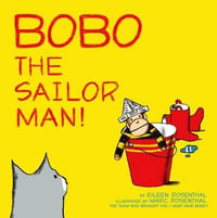 Bobo the Sailor Man! - Eileen Rosenthal