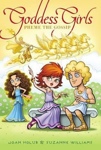 Pheme the Gossip : Goddess Girls - Joan Holub