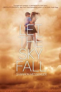 Let the Sky Fall : Sky Fall - Shannon Messenger