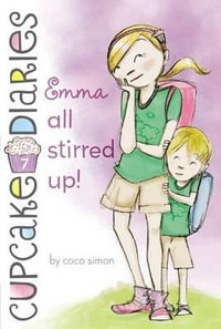 Emma All Stirred Up! : Cupcake Diaries - Coco Simon