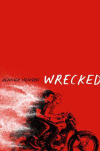 Wrecked - Heather Henson