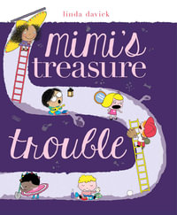 Mimi's Treasure Trouble : Mimi's World - Linda Davick