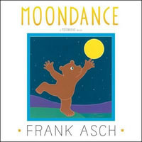 Moondance : Moonbear - Frank Asch