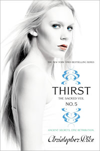 Thirst No. 5 : The Sacred Veil - Christopher Pike