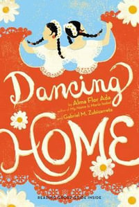 Dancing Home - Alma Flor Ada