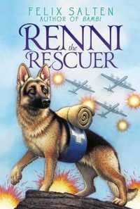 Renni the Rescuer : Bambi's Classic Animal Tales - Felix Salten