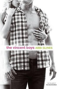 The Vincent Boys - Abbi Glines