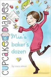 Mia's Baker's Dozen : Volume 6 - Coco Simon