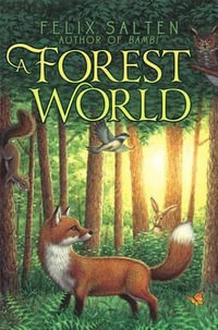 Forest World : Bambi's Classic Animal Tales - Felix Salten