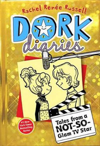 Dork Diaries : Glam TV Star : Dork Diaries : Book 7 - Rachel Renee Russell