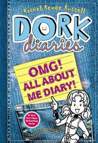 OMG! All about Me Diary! : Dork Diaries - Rachel Ren Russell