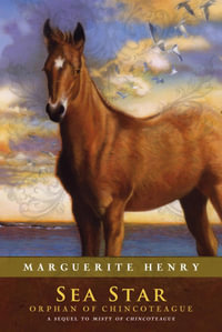 Sea Star : Orphan of Chincoteague - Marguerite Henry