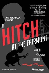 A Hitch at the Fairmont - Jim Averbeck