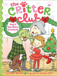 Amy's Very Merry Christmas : The Critter Club - Callie Barkley