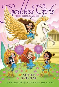 The Girl Games : The Girl Games - Joan Holub