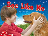 Bug Club Level  3 - Red : See Like Me (Reading Level 3/F &P Level C) - Diana Noonan