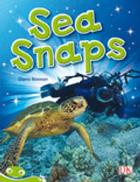 Bug Club Level 12 - Green : Sea Snaps (Reading Level 12/F &P Level G) - Diana Noonan