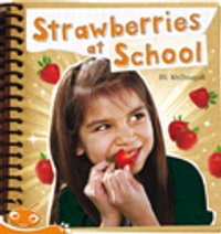 Bug Club Level 15 - Orange : Strawberries at School (Reading Level 15/F &P Level I) - Jill McDougall