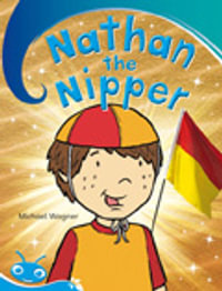 Bug Club Level 18 - Turquoise : Nathan the Nipper (Reading Level 18/F &P Level J) - Michael Wagner