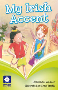 My Irish Accent : Pearson Chapters (Year 2) - Michael Wagner