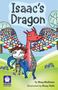 Issacs Dragon : Pearson Chapters (Year 2) - Margaret McAlister