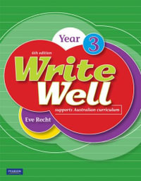 Write Well Year 3 : 6th Edition - Eve Recht