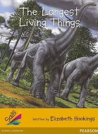 The Largest Living Things : Sails Additional Fluency - Gold - Elizabeth Hookings