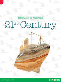 Discovering History - Migration to Australia : 21st Century (Reading Level 29/F &P Level T) - Liz Flaherty