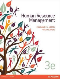 Human Resource Management : 3rd edition - Charmine E. J. Härtel