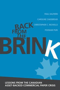 Back from the Brink : Lessons from the Canadian Asset-Backed Commercial Paper Crisis - Paul Halpern