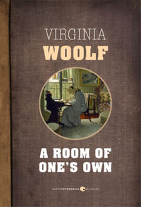 A Room Of One's Own - Virginia Woolf