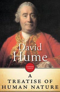 A Treatise On Human Nature - David Hume