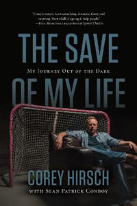 The Save of My Life - Corey Hirsch