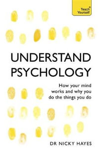 Understand Psychology : Teach Yourself - Nicky Hayes