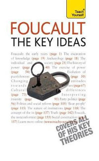 Foucault The Key Ideas : The Key Ideas - Paul Oliver