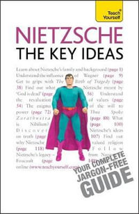 Nietzsche The Key Ideas : The Key Ideas - Roy Jackson