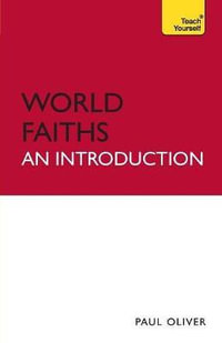 World Faiths : Teach Yourself - Paul Oliver