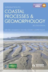 Introduction to Coastal Processes and Geomorphology : 2nd edition - Gerd Masselink